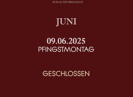 Pfingstmontag geschlossen
